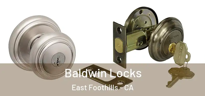  Baldwin Locks East Foothills - CA