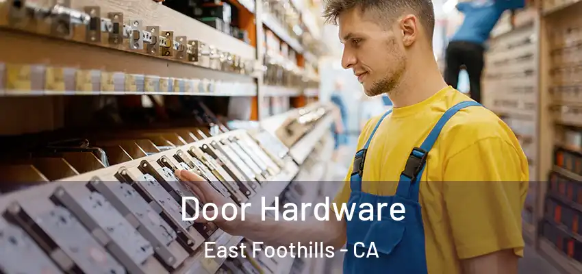  Door Hardware East Foothills - CA
